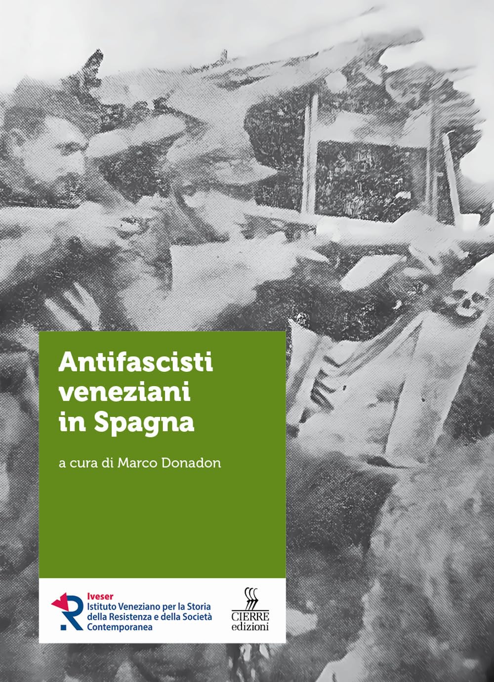 Antifascisti Veneziani In Spagna - 4