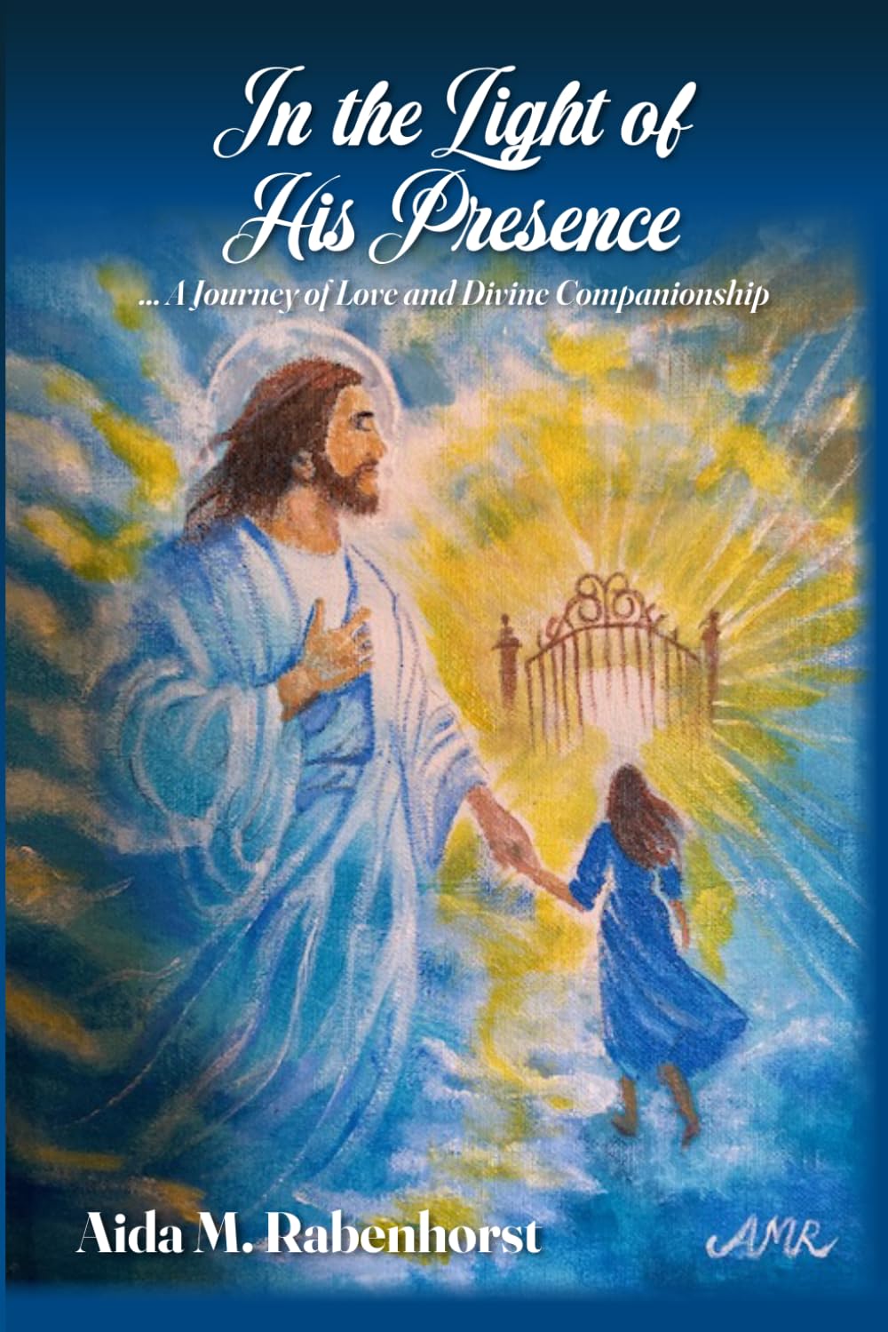 In the Light of His Presence: A Journey of Love and Divine Companionship