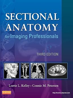 Sectional Anatomy for Imaging Professionals