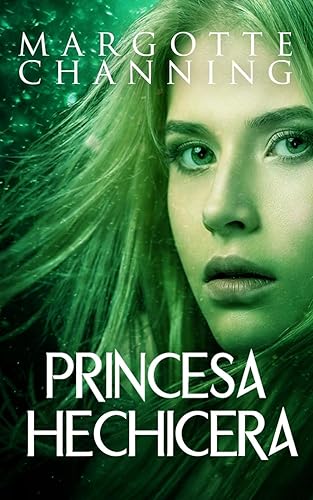 PRINCESA HECHICERA: 2 (BERSERKERS Y HECHICERAS)