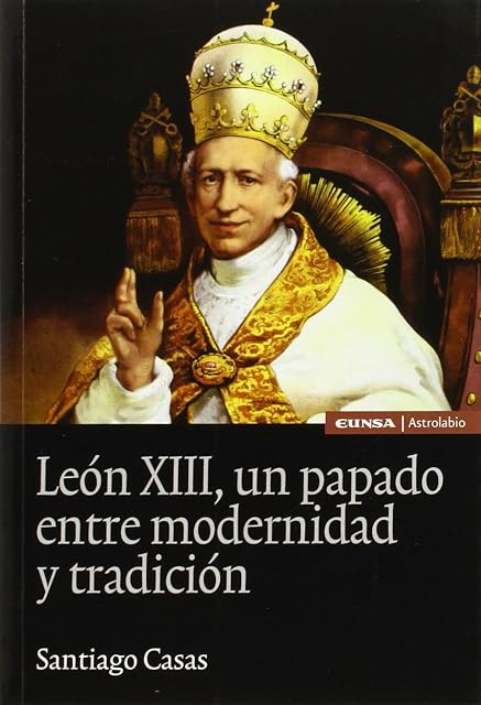 Portada de Leon XIII un Papado entre Modernidad y Tradicion