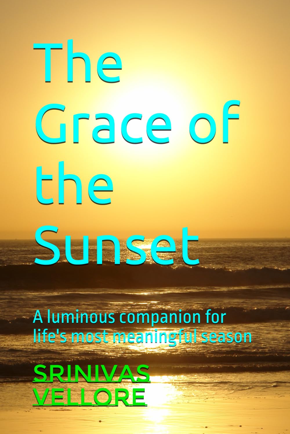 The Grace of the Sunset: A luminous companion for life's most meaningful season