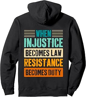 When Injustice Becomes Law Resistance Becomes Duty RBG Quote Pullover Hoodie