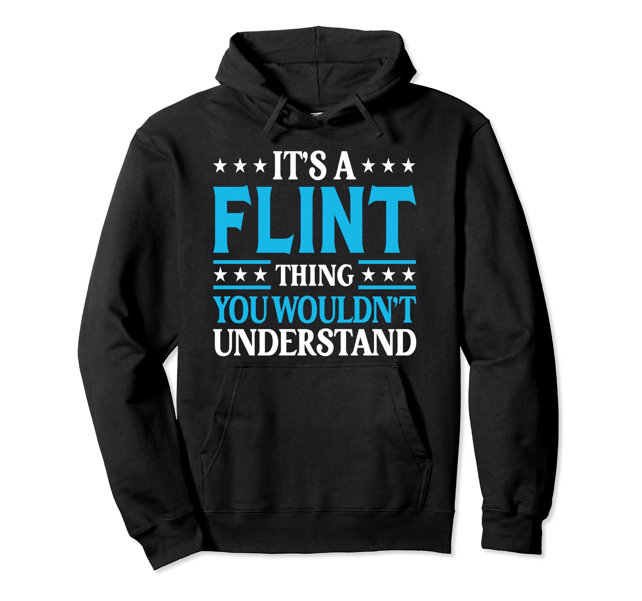It's A Flint Thing Surname Funny Team Family Last Name Flint Pullover Hoodie