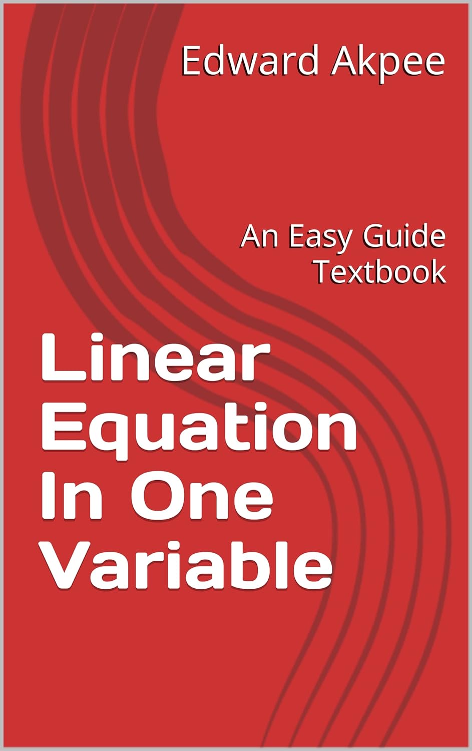 Amazon.com: Linear Equation In One Variable: An Easy Guide Textbook ...