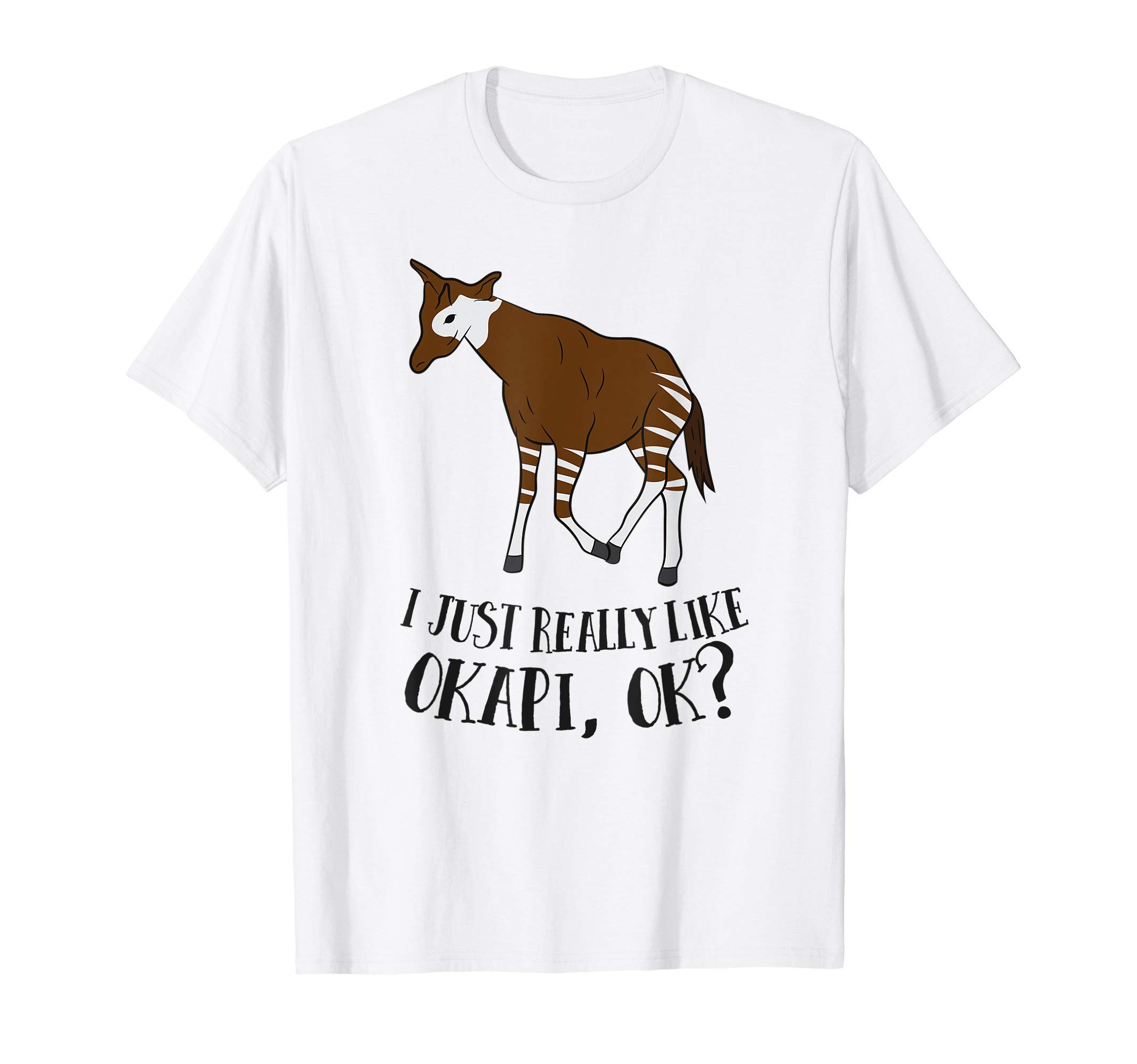 Cute Okapi Lover Gift I Just Really Like Okapi T-Shirt