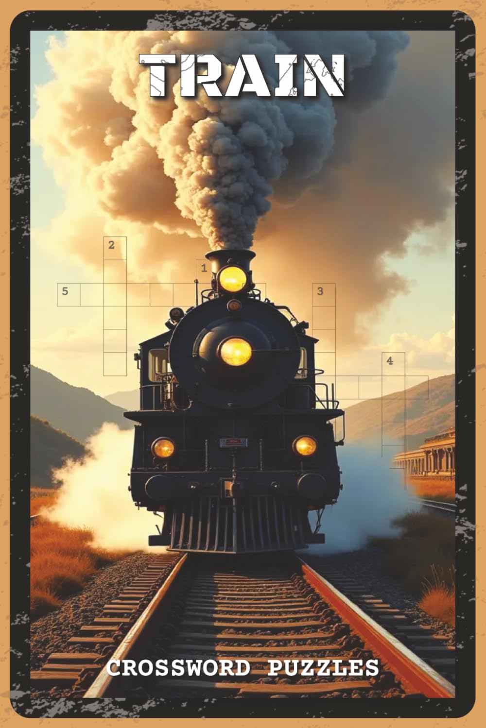 Train Crossword Puzzles: Crossword Puzzles with Easy to Read about Trains, Locomotives, Railways and More | 6x9 inches, 120 pages, 60 Puzzles — Gift for Train Enthusiasts, Rail Fans, Puzzle Lovers