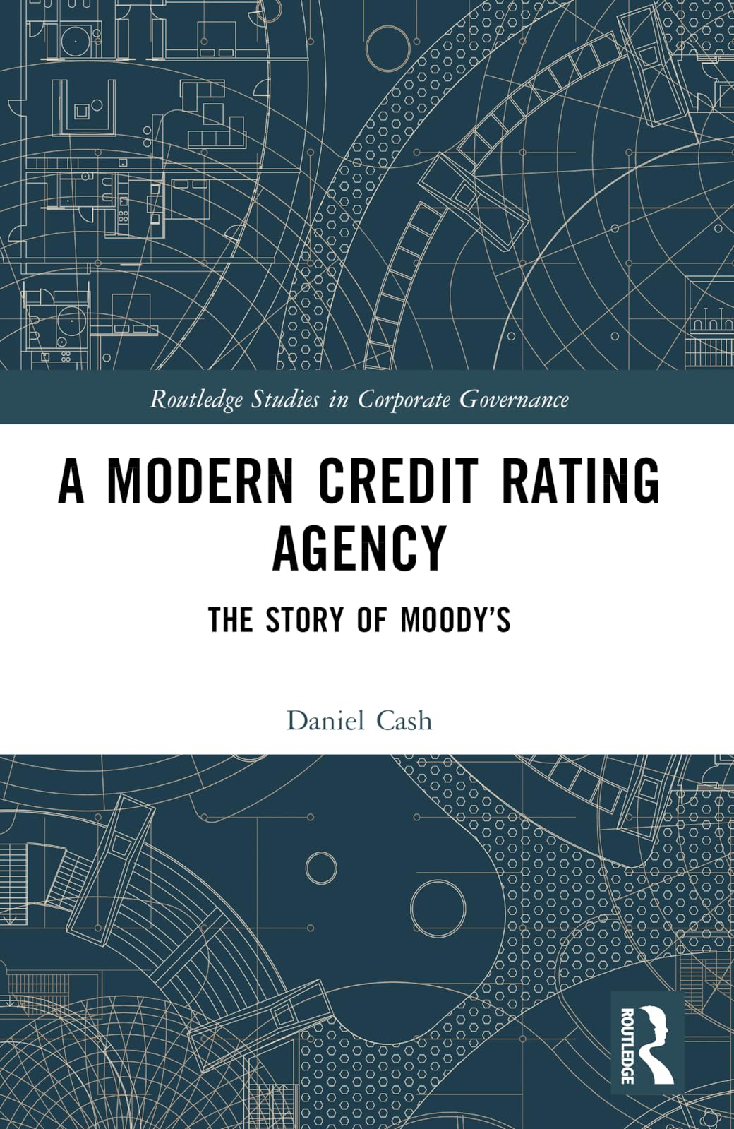 A Modern Credit Rating Agency by Daniel Cash PAPERBACK 9781032575728