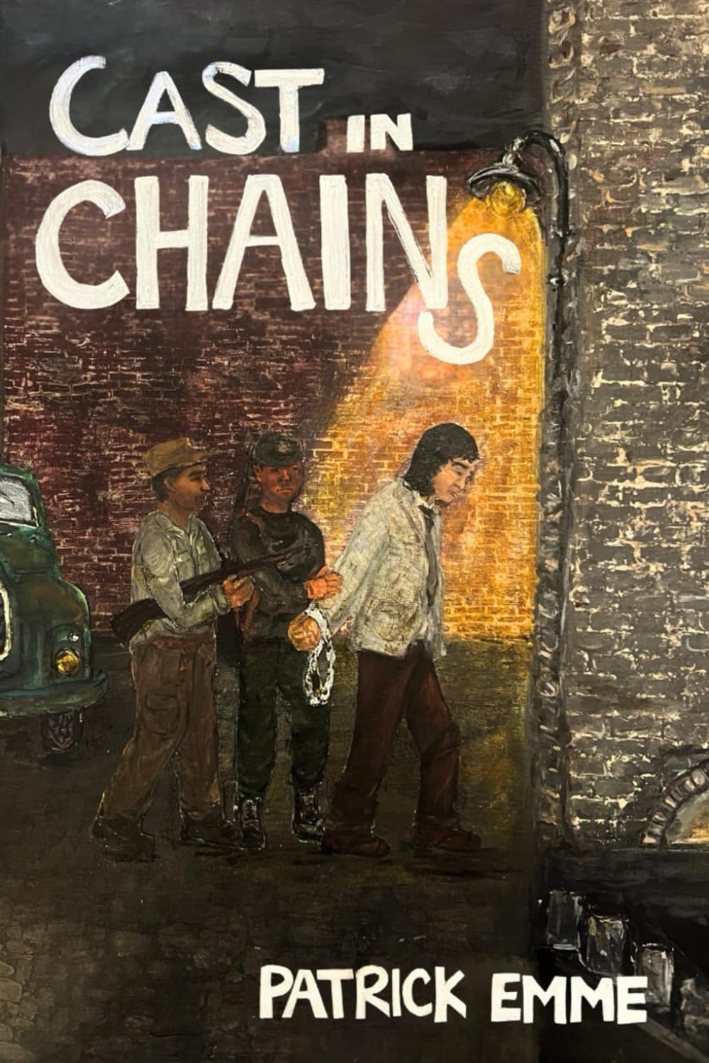 Cast In Chains (Resiliency During The Troubles)
