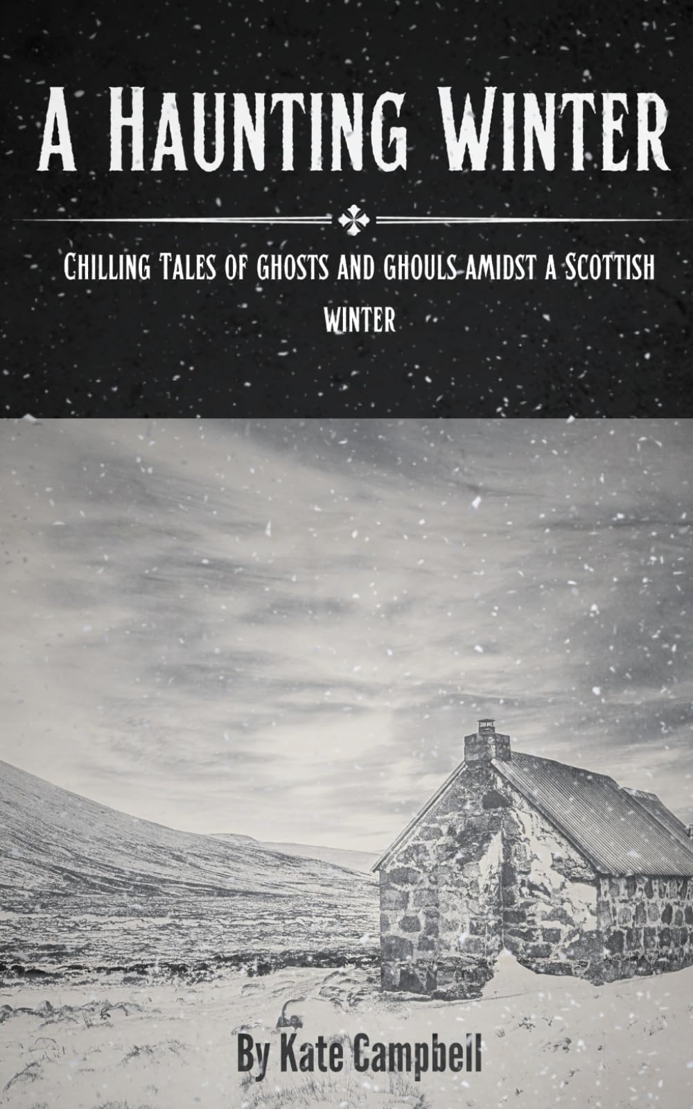 A Haunting Winter: Chilling Tales of Ghosts and Ghouls Amidst a Scottish Winter