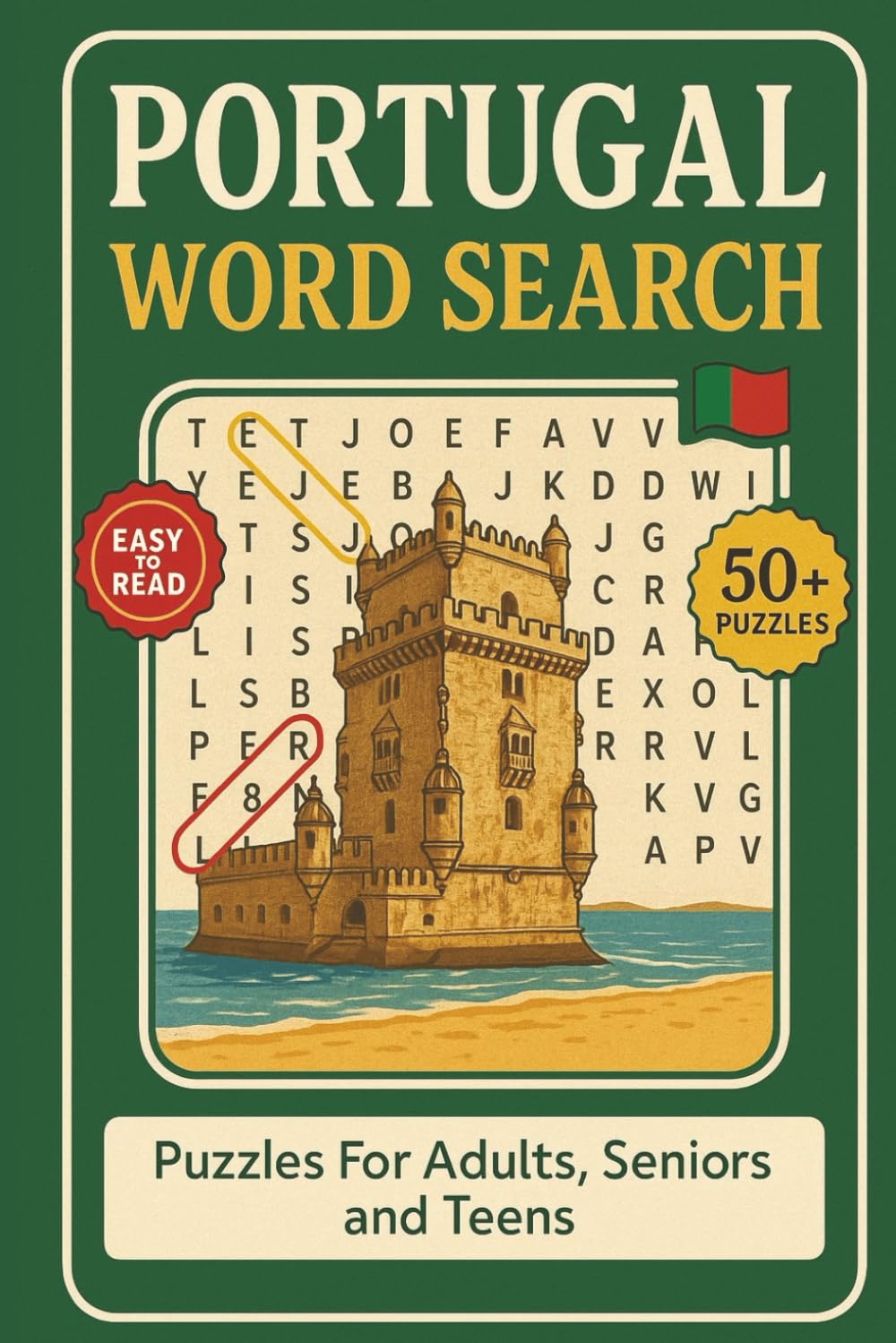 Portugal Word Search Puzzle Book: Word Searches With Clear and Easy to Read Words About Portugal Cties, Landmarks, Food, Culture, History, Heritage ... Time (Countries Of The World Word Search)