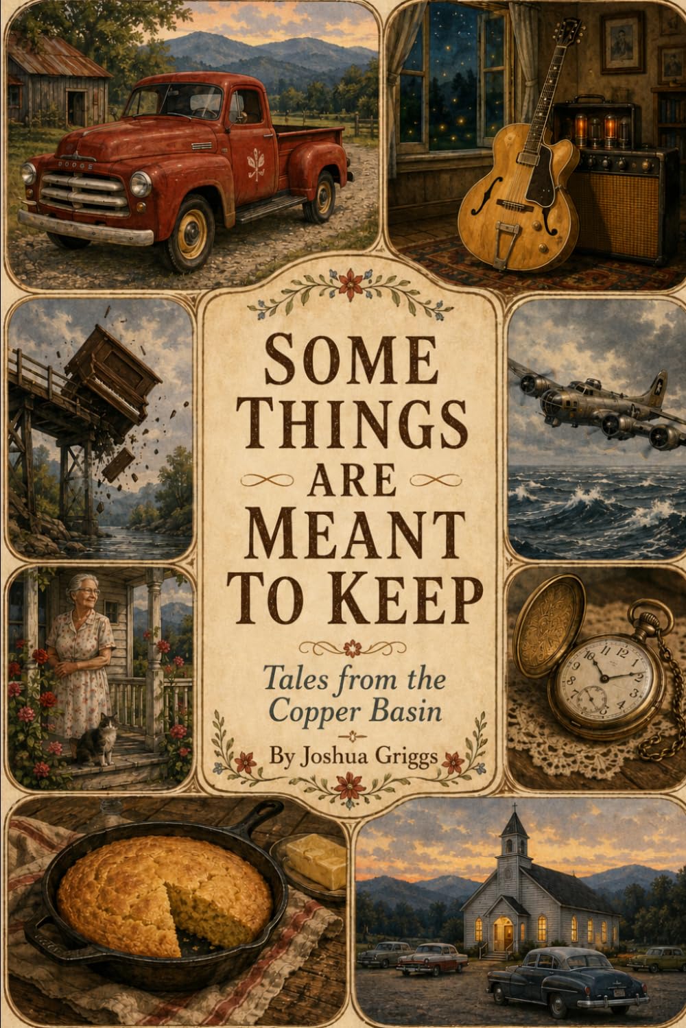 Some Things Are Meant to Keep: Tales from the Copper Basin