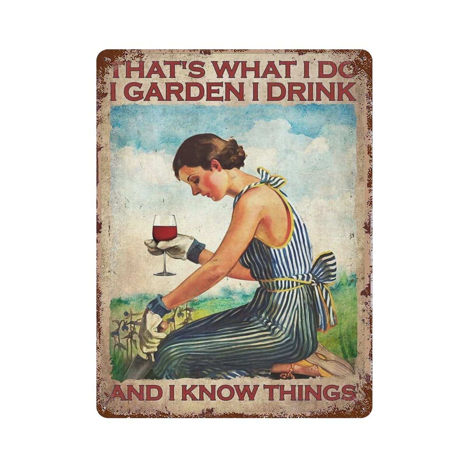 AOOEDM That'S What I Do I Garden I Drink And I Know Things Tin Metal Sign Wall Decor Funny Inspirational Quote Wall Art Sign Vintage Tin Signs For Home Coffee Bar Man Cave Sign Pub Poster