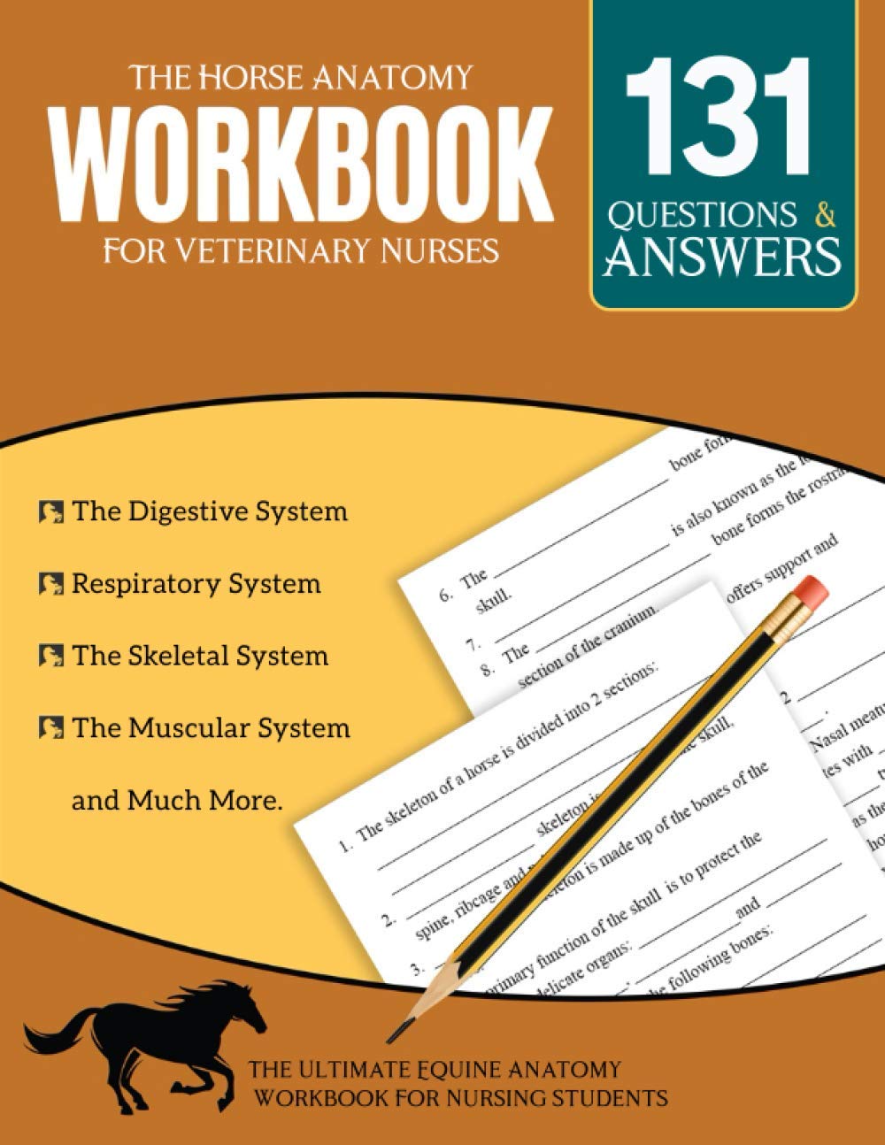 The Horse Anatomy Workbook For Veterinary Nurses - The Ultimate Equine Anatomy Workbook For Nursing Students.: A Detailed Self-Assessment Study Guide ... Perfect Vet Nurse Gifts, Accessories, book