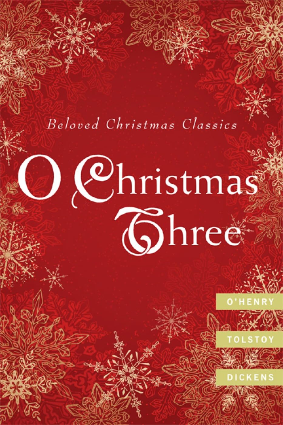 Buy O Christmas Three: O. Henry, Tolstoy, and Dickens — BookShops.in