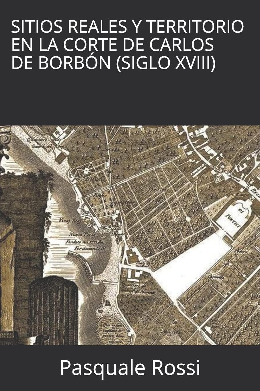 Carlos de Borbón Sitios Reales et territoire livre monarchie