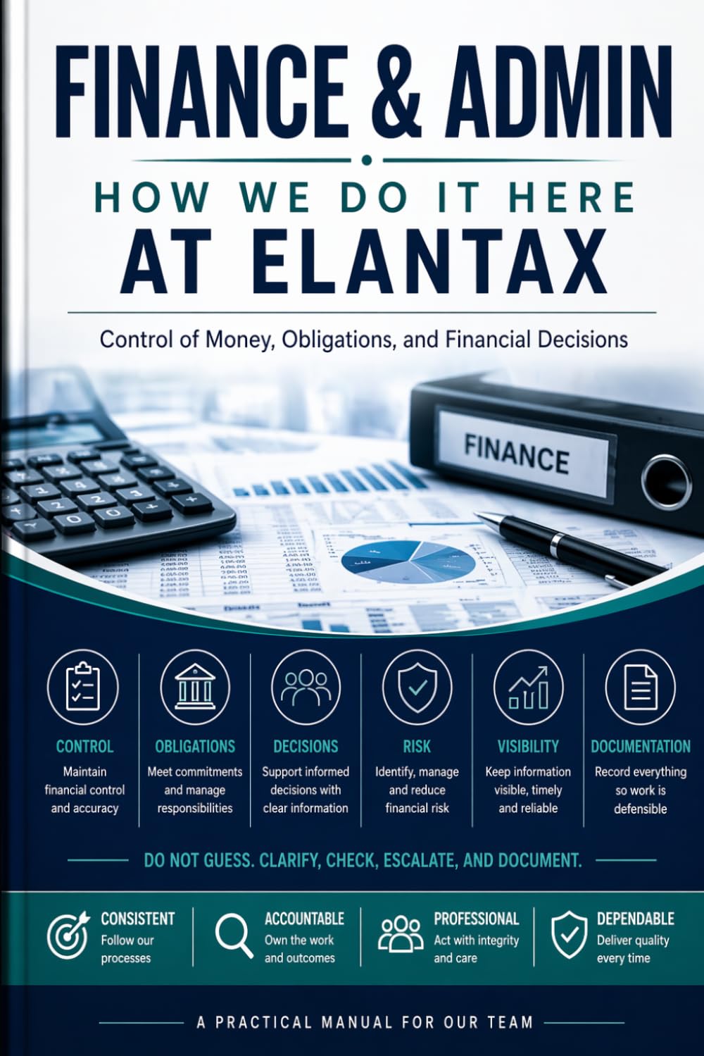 Finance and Admin - How we do it here at ElanTax: Control of Money, Obligations, and Financial Decisions (Practitioners Series)