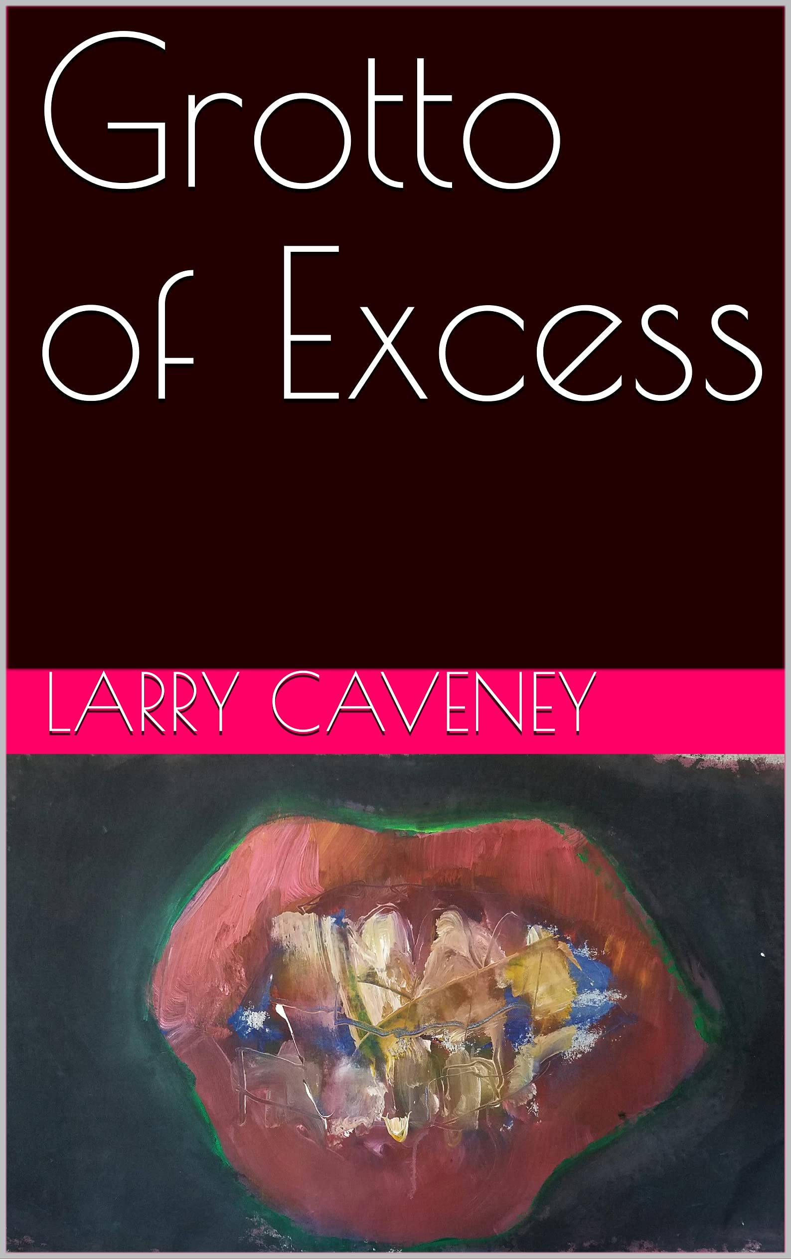 Grotto of Excess livre en anglais pour progresser en lecture anglophone
