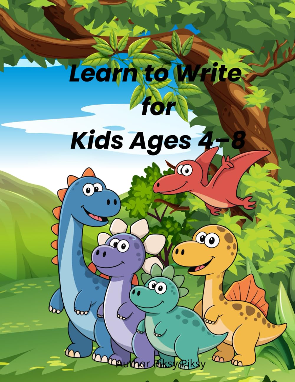 Learn to Write for Kids Ages 4–8: Tracing Letters, Words, And Patterns To Build Early Writing Skills