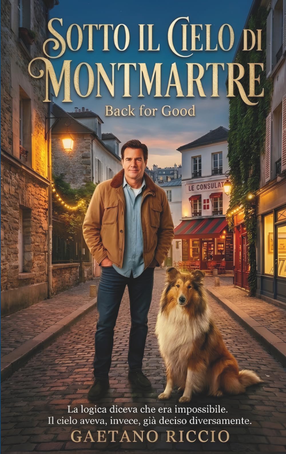 Sotto il cielo di Montmartre: Un romanzo di rinascita, mistero e amore nel cuore di Parigi (Back for Good)
