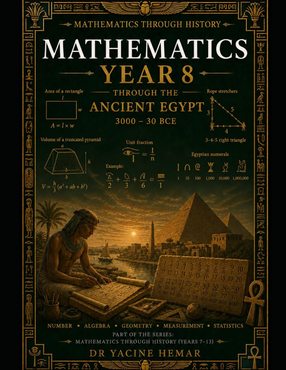 Mathematics Year 8: Through the Ancient Egypt (Mathematics Through History)