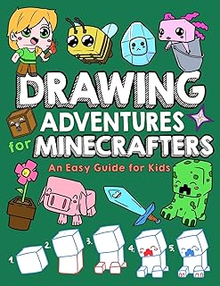 Drawing Adventures for Minecrafters: An Easy Guide for Kids