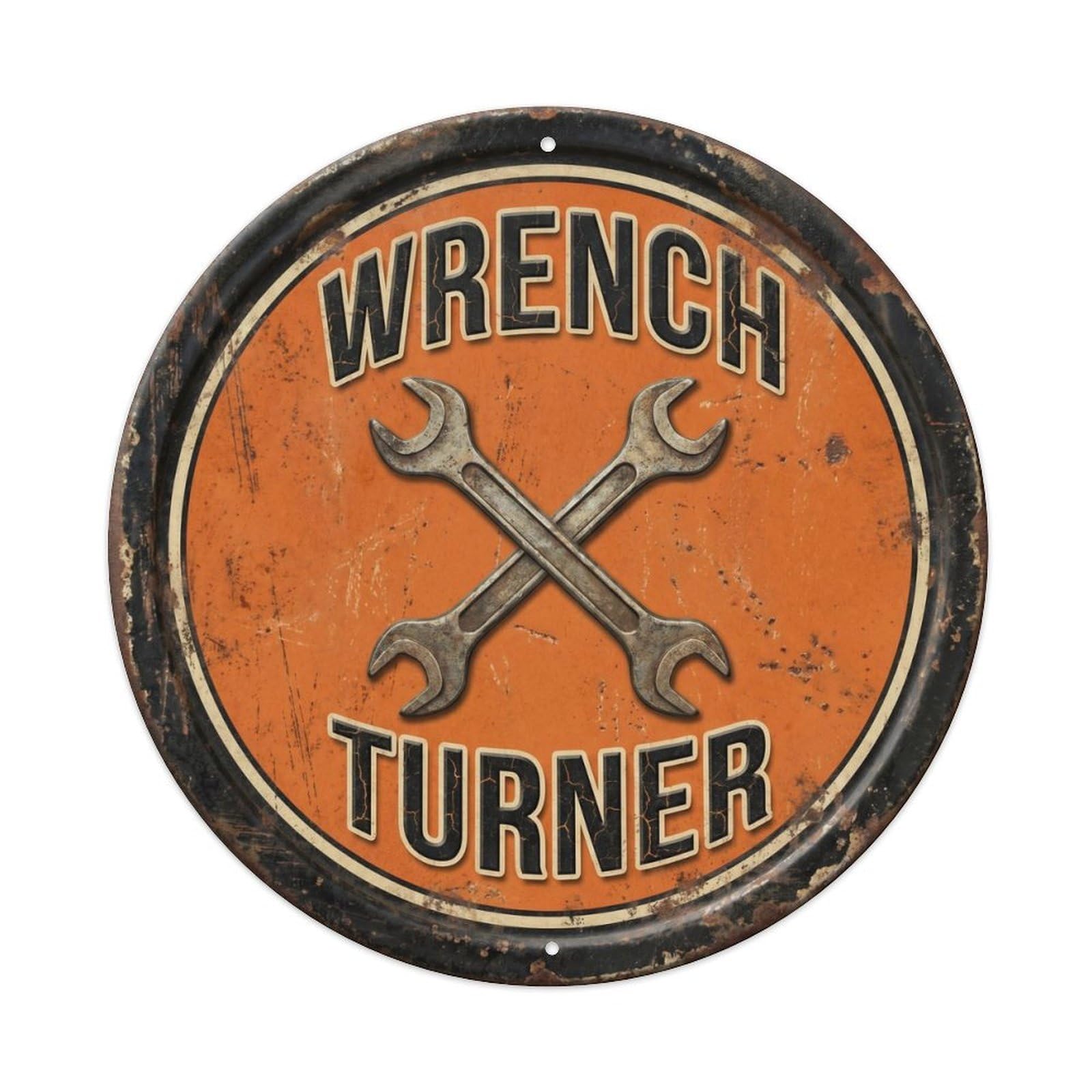 Cmhok Vintage Style Wrench Turner Nostalgic Indoor Accessory Retro Slogans Metal Tin Sign Plaque Wall Decor For Cafe, Club, Garden Round Metal Poster 8X8inch