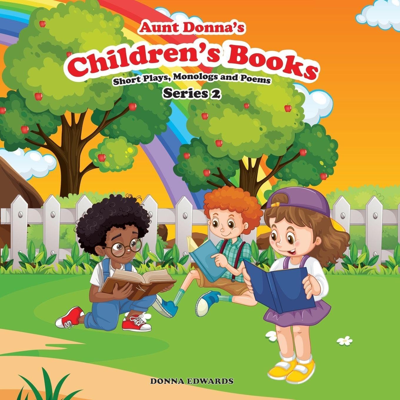 Aunt Donna's Children's Book Of Short Plays, Monologues And Poems
