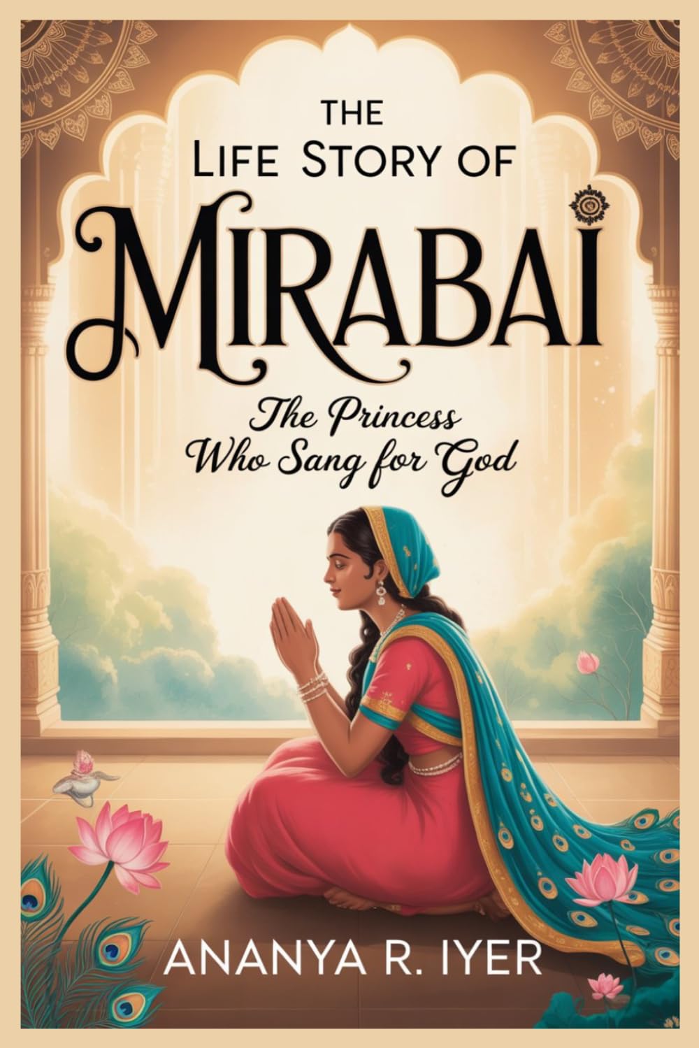 THE LIFE STORY OF MIRABAI (Life Stories of Hindu Gods & Sages)