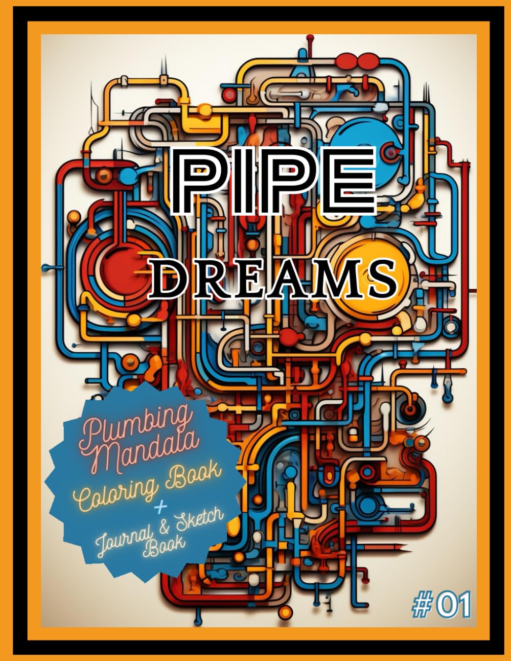 Pipe Dreams:: Plumbing Mandala Coloring Book