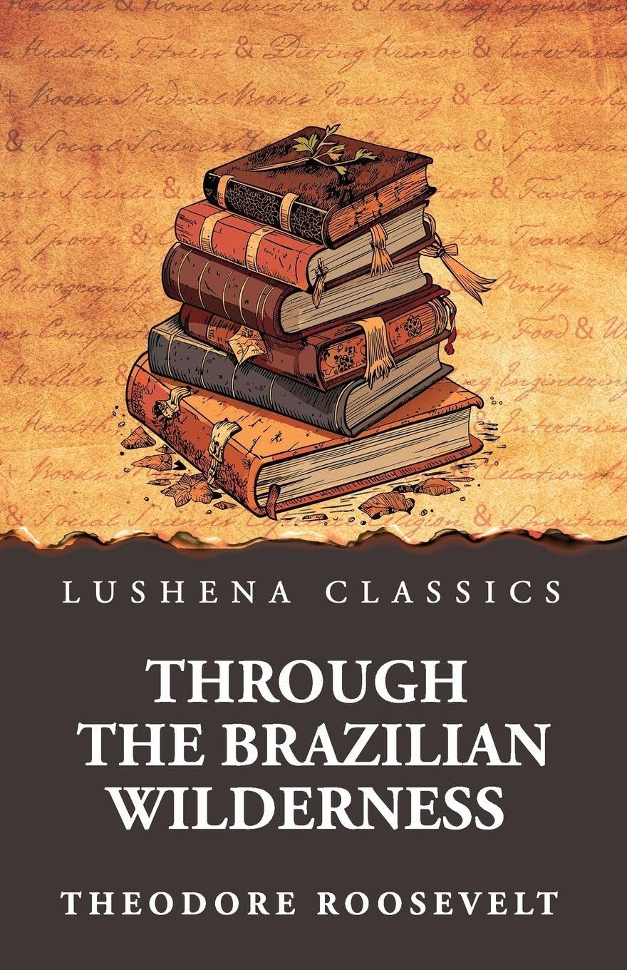Through the Brazilian Wilderness