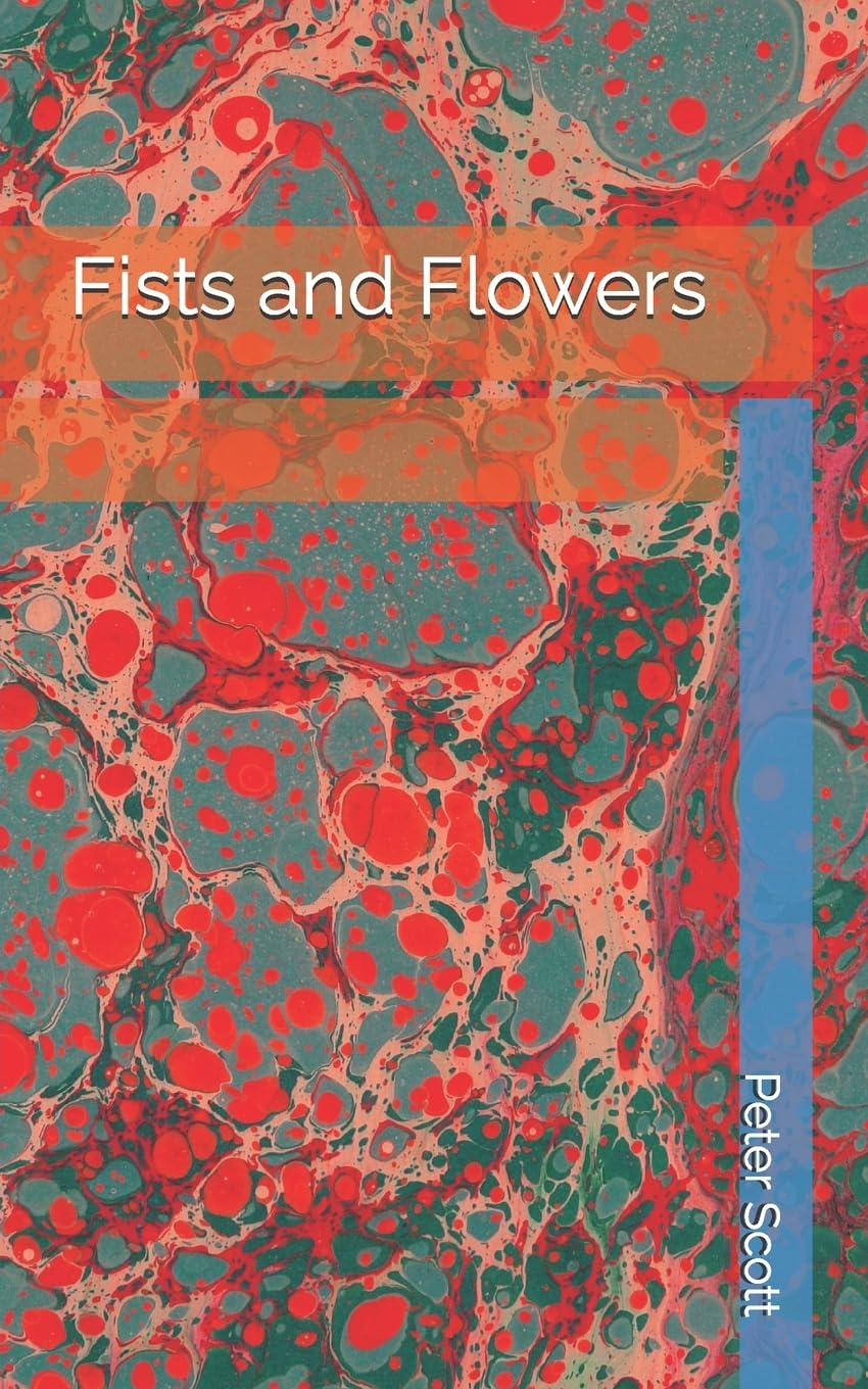Fists and Flowers