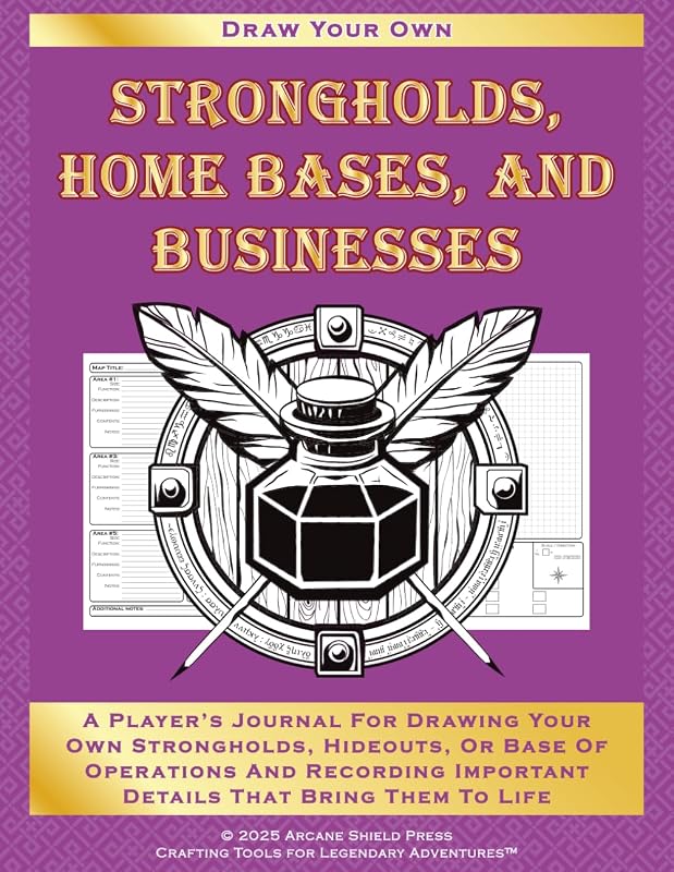 Strongholds, Home Bases, And Businesses: A Player's Journal For Drawing Your Own Strongholds, Hideouts, Or Base Of Operations And Recording Important ... Them To Life (Draw Your Own Fantasy Maps)