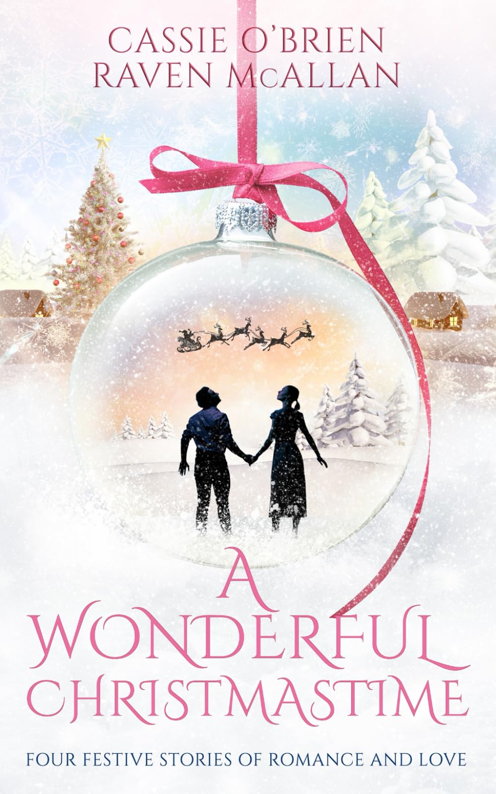 A Wonderful Christmastime: Four Festive Stories Of Romance And Love