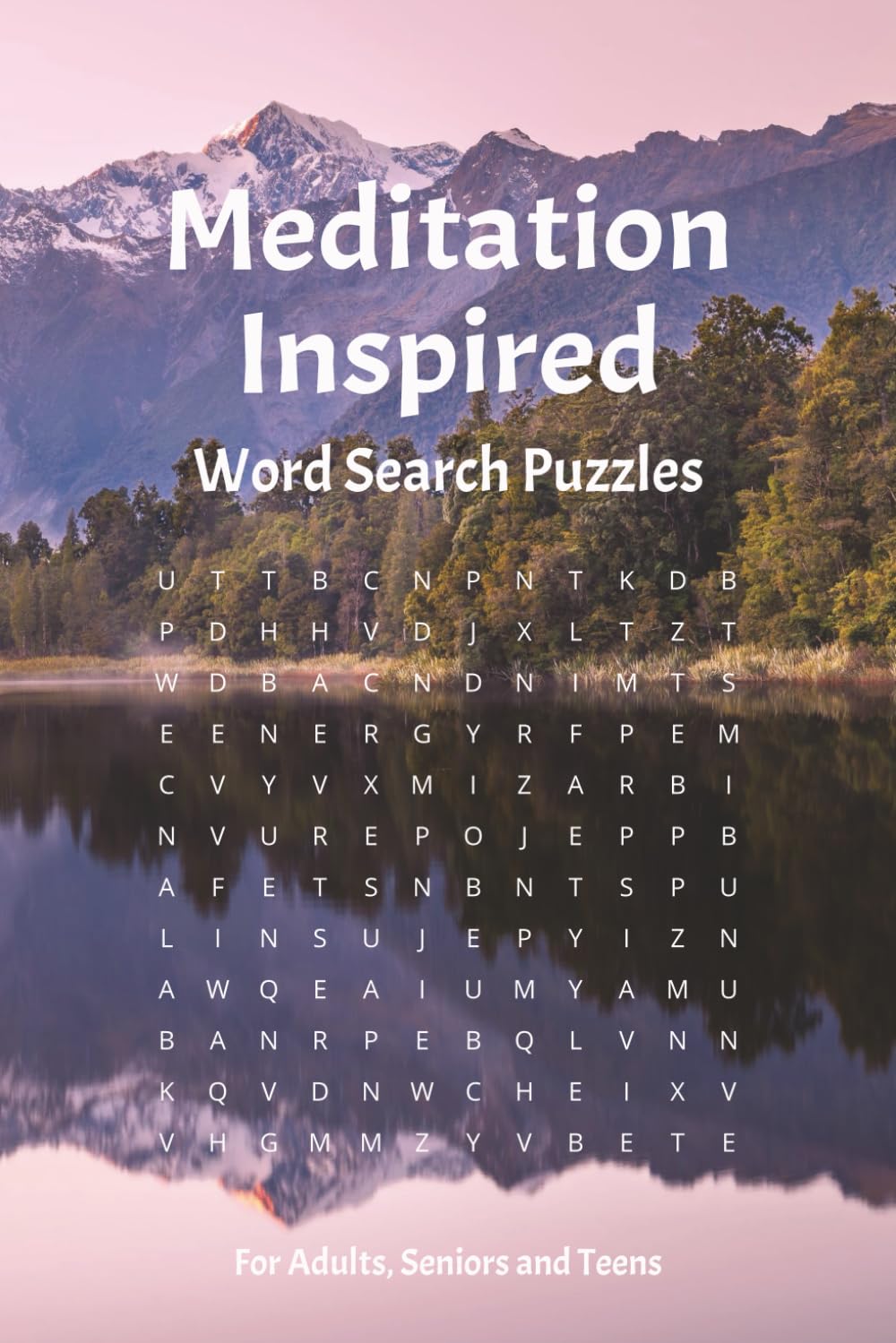 Meditation Inspired Word Search Puzzle Book: Word Searches with Easy to Read Print about Meditation, Mindfulness, Positivity and More | 6x9 inches, ... Great as a Gift, Relaxation and Leisure.