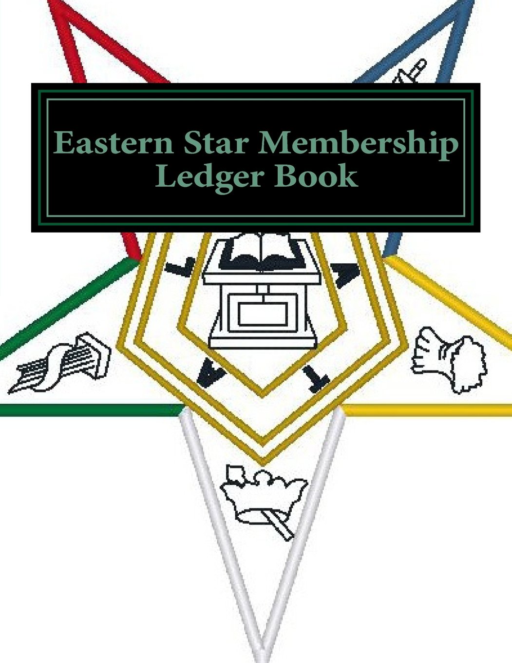 Eastern Star Membership Ledger Book Paperback – February 12, 2016