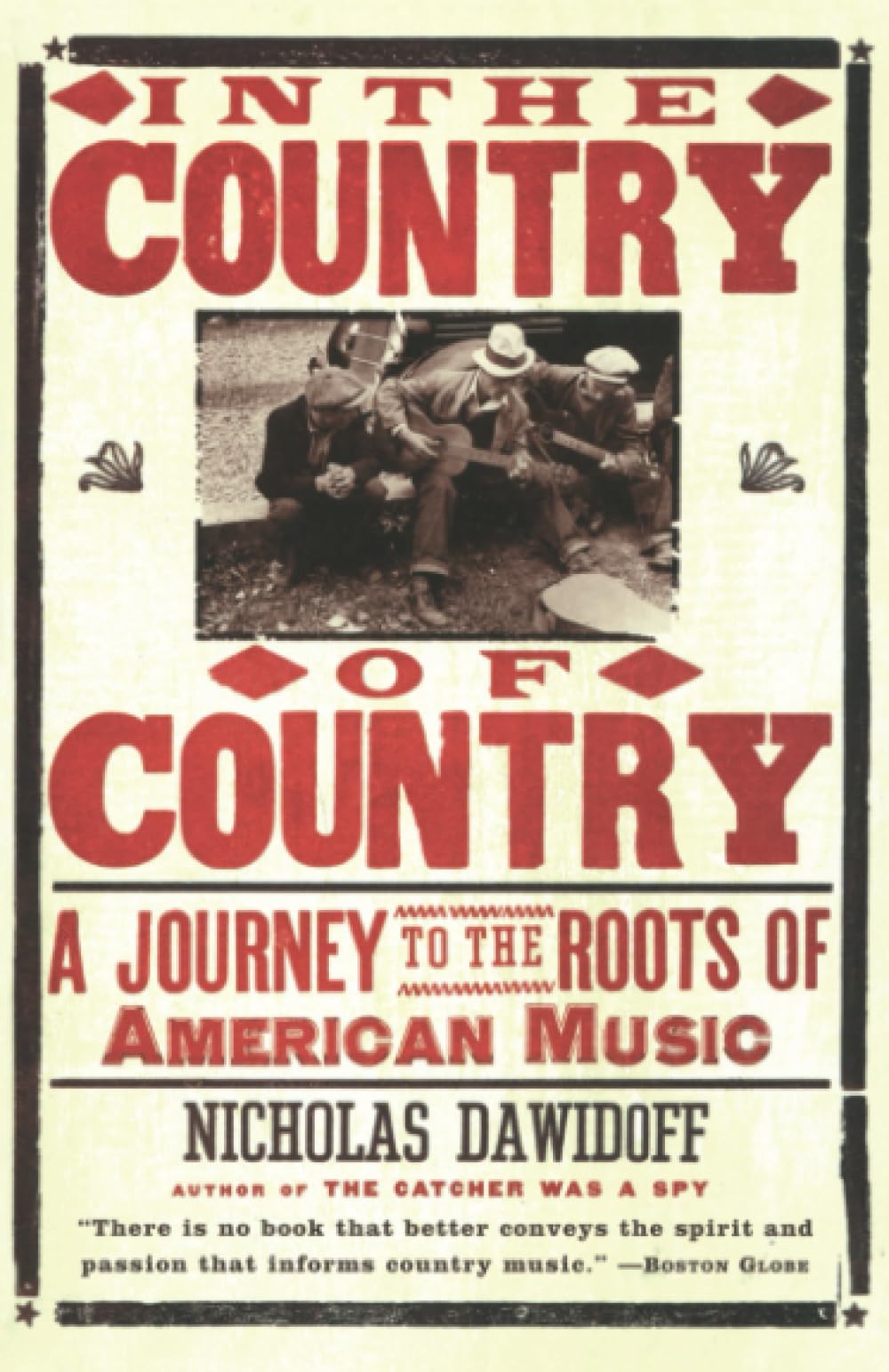 In the Country of Country: A Journey to the Roots of American Music Paperback – April 28, 1998