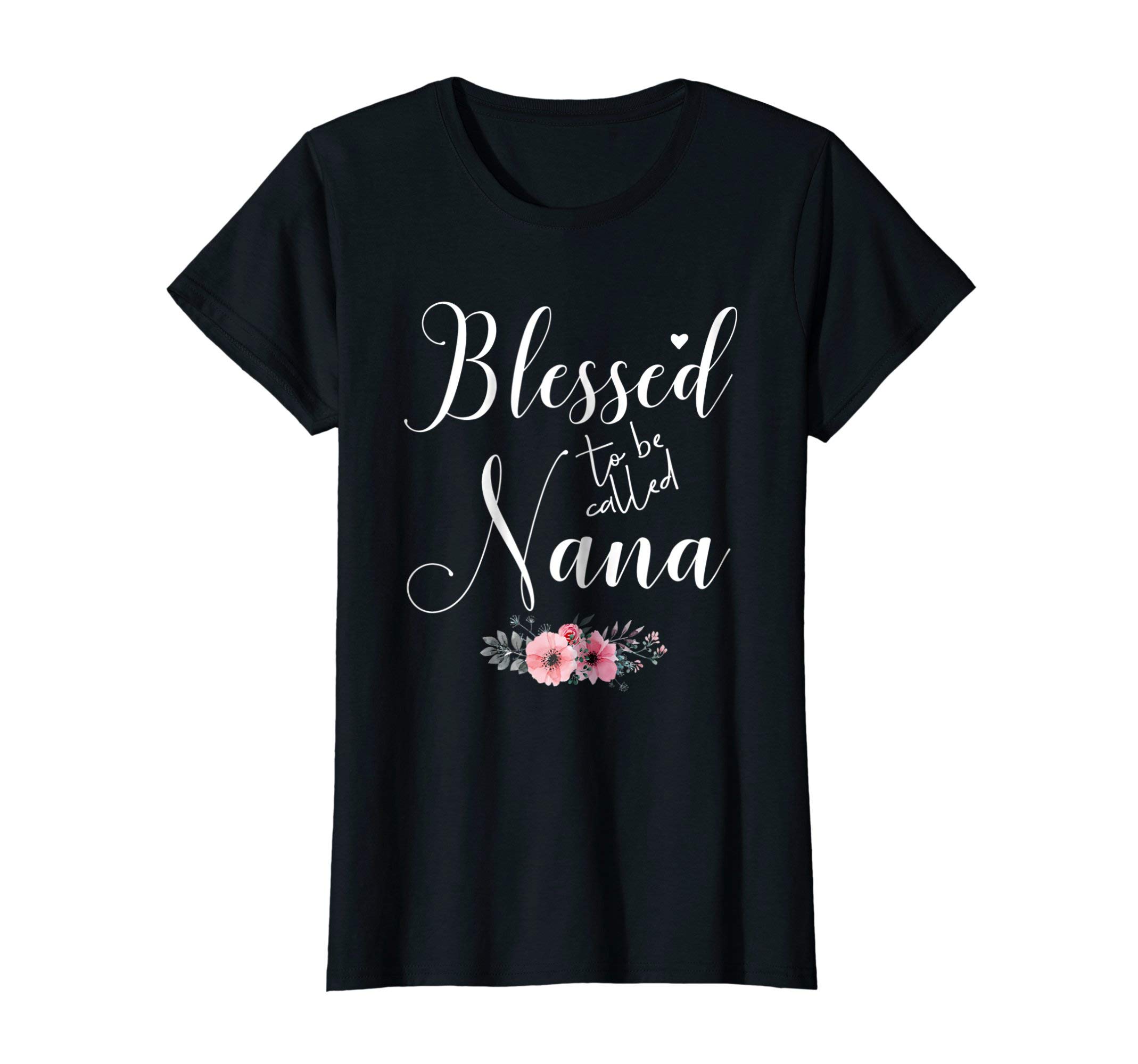 Womens Blessed To Be Called Nana Grandma Mother's Day Christmas T-Shirt