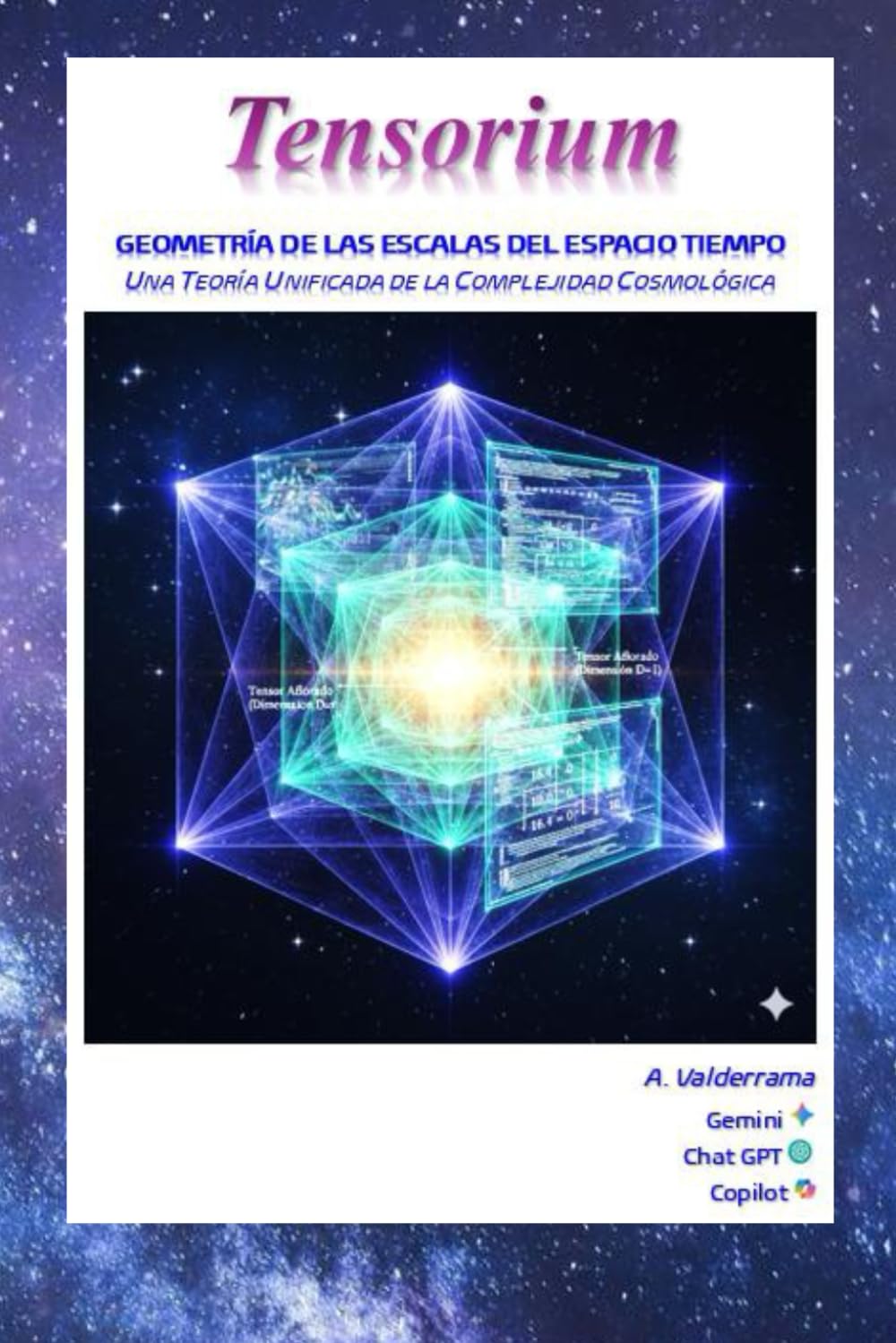 Geometría de las Escalas del Espacio Tiempo: Una Teoría Unificada de la Complejidad Cosmológica