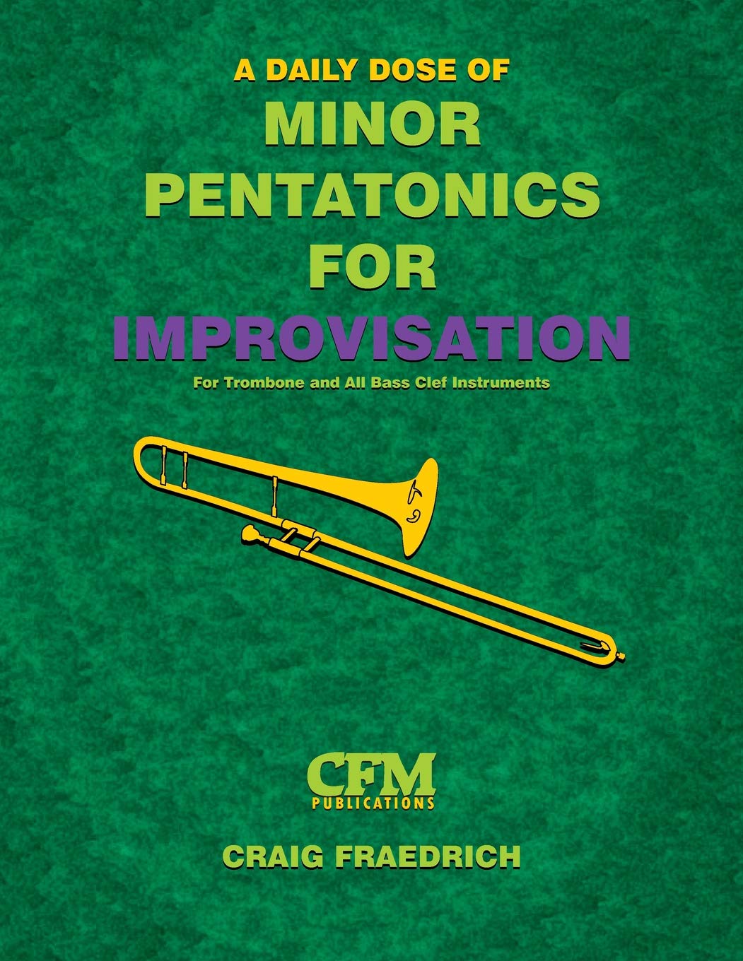 A Daily Dose of Minor Pentatonics for Improvisation - Bass Clef Instruments