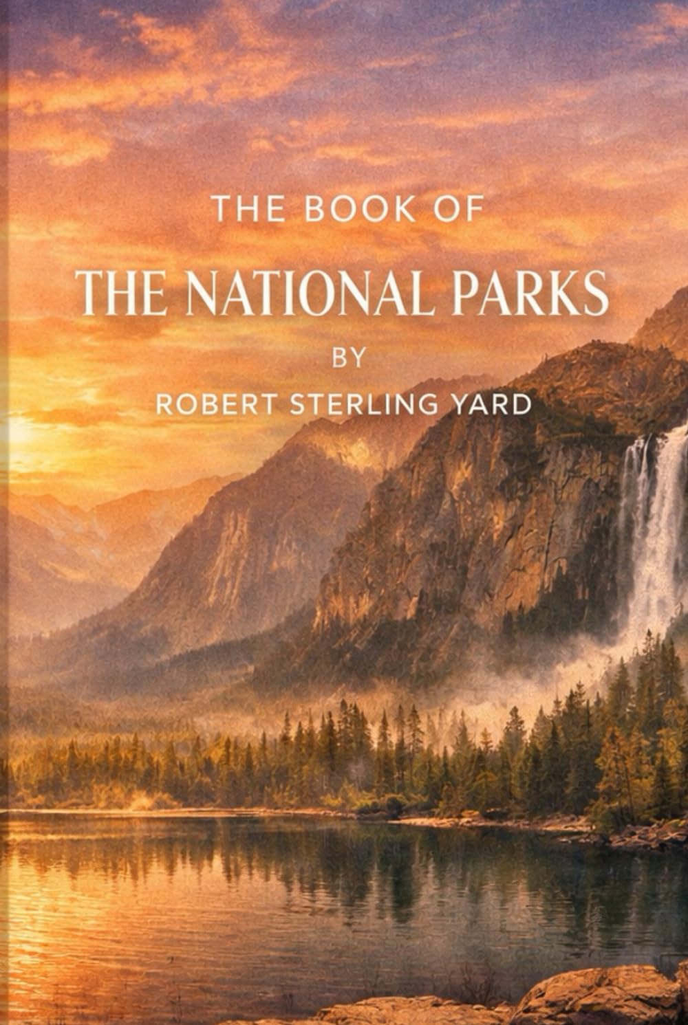 THE BOOK OF THE NATIONAL PARKS