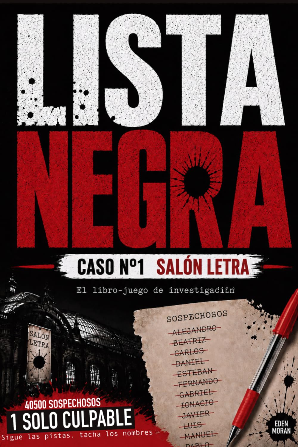Lista Negra - N°1 Salón Letra: Pasatiempos de Misterio y Deducción Lógica - Elimina Sospechosos y encuentra al Culpable