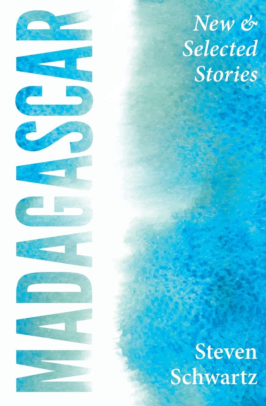 Madagascar: New & Selected Stories: New and Selected Stories