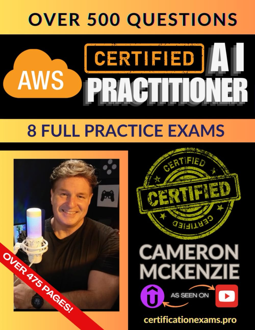 AWS Certified AI Practitioner Book of Exam Questions & Answers: Exhaustive Exam Topics Coverage with Over 500 AWS AI Certification Exam Questions