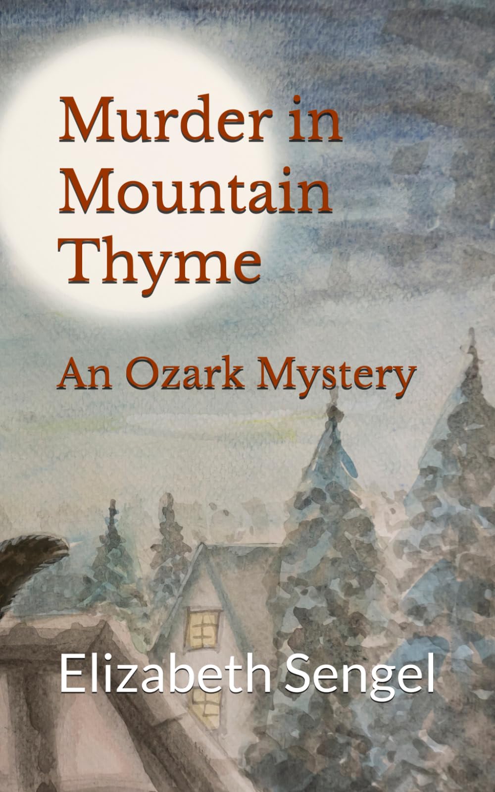 Murder in Mountain Thyme: An Ozark Mystery