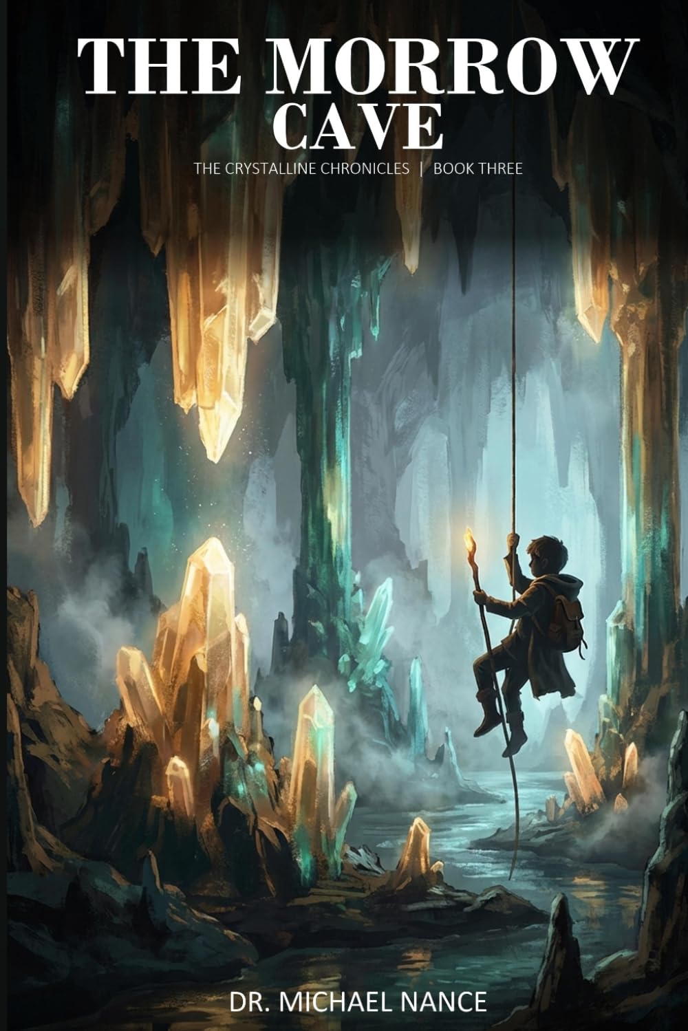 The Morrow Cave (The Crystalline Chronicles)