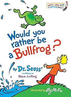 Would You Rather Be a Bullfrog? (Bright & Early Books)