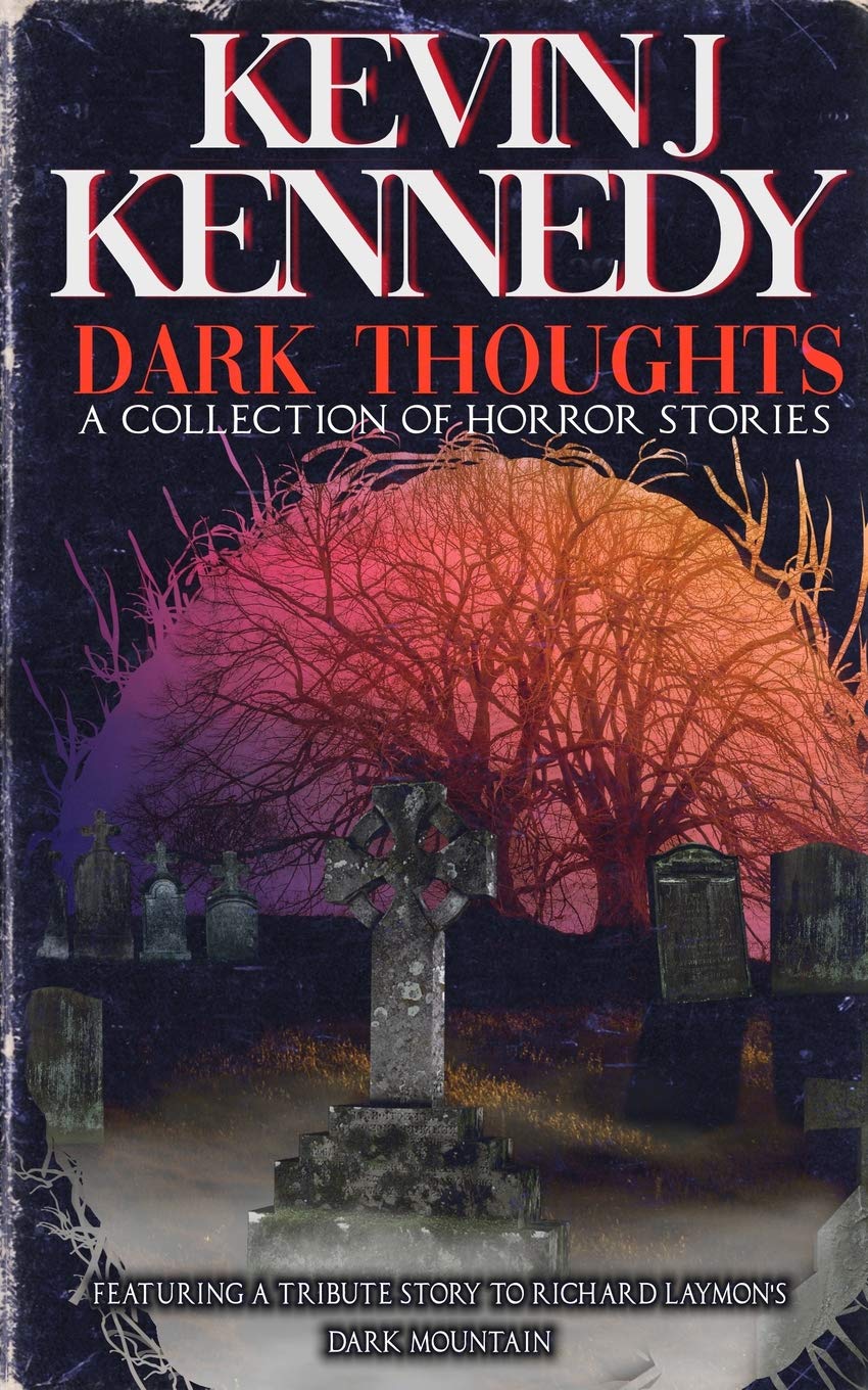 Dark Thoughts: A Collection of Horror Stories (Solo Collections)