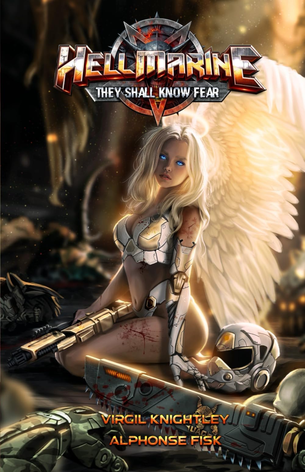Hellmarine: They Shall Know Fear (Hellmarine: A Slice-of-Demon Military Sci-Fi Epic)
