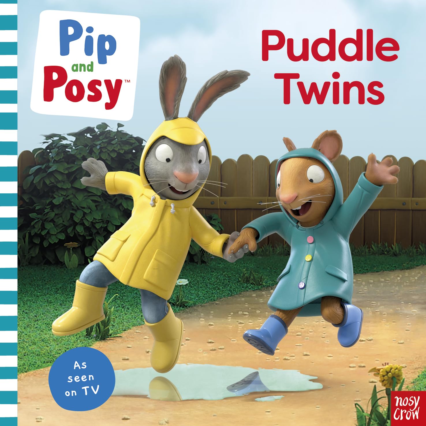 Pip and Posy: Puddle Twins: TV tie-in Picture Book (Pip and Posy TV Tie-In)